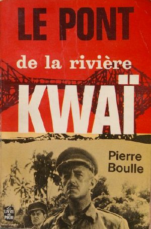 [Un livre Un film 01] • Le Pont de la Rivière Kwaï